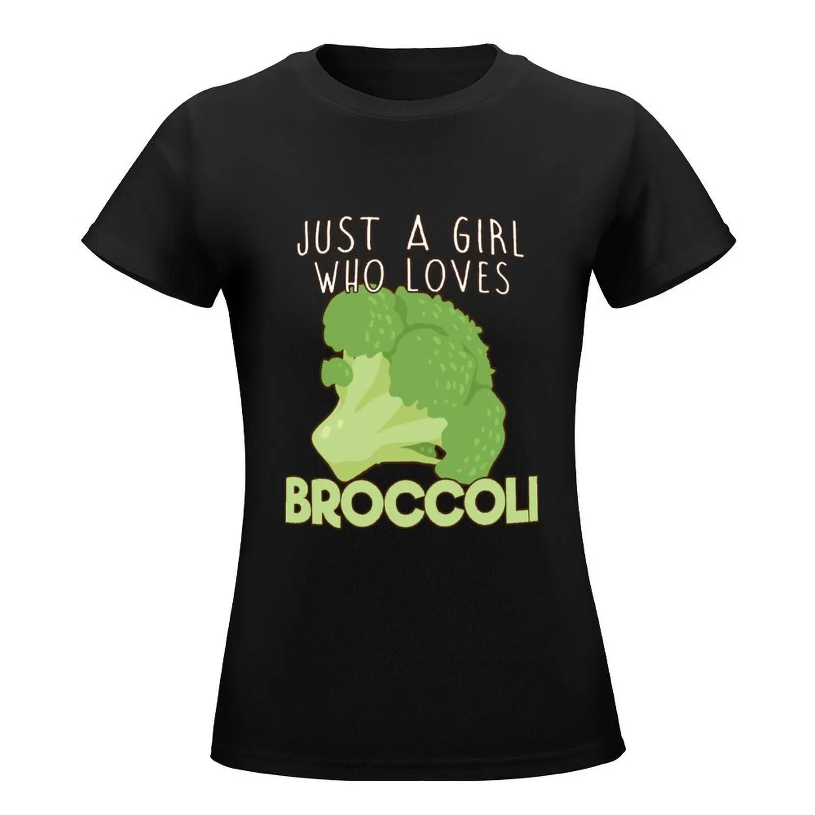 Just A Girl Who Loves Broccoli. T-Shirt shirts graphic tees animal print shirt for girls cute tops Womens clothing