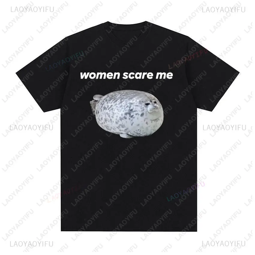 Seal Cute Funny Meme Graphic T Shirt Women Scare Me Retro Printed Short Sleeve T-shirt Streetwear Hipster Casual Summer Tees