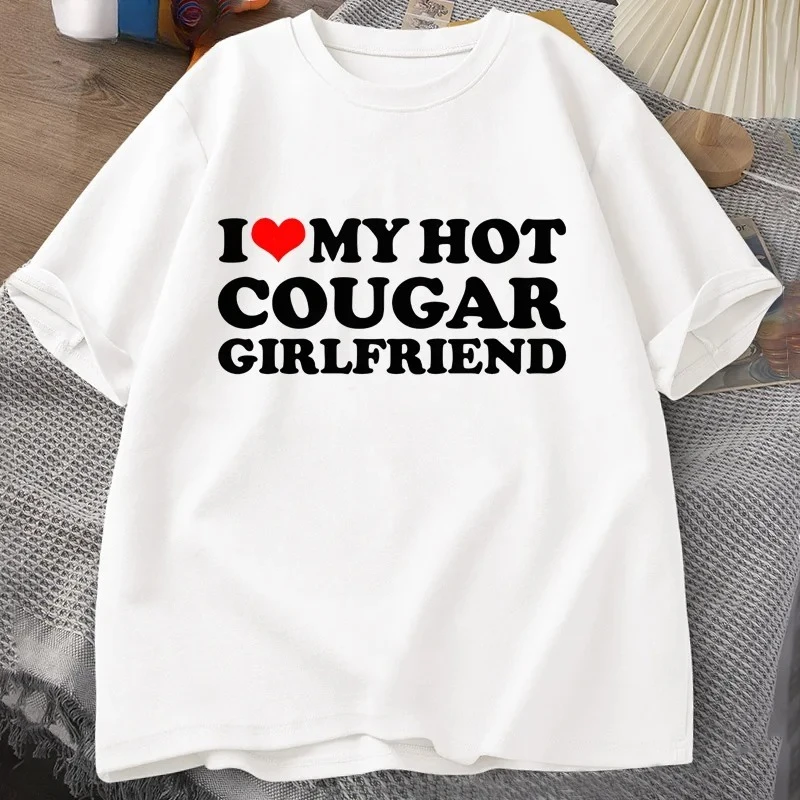 أنا أحب بلدي الساخن كوغار صديقة تي شيرت الرجال مضحك بلدي Gf هو كوغار مطبوعة تي شيرت عادية قصيرة الأكمام Oneck الصيف النساء تيز #2