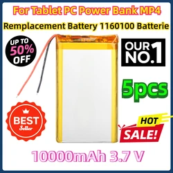 5pcs for Tablet PC Power Bank MP4 Remplacement Battery 1160100 Batterie 10000 MAh 3.7 V  Li-po Rechargeable Batteries