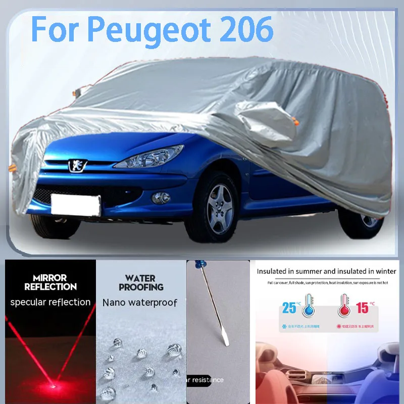 

For Peugeot 206 Full Car cover with UV protection and Winter Insulation roles,Rainproof,Snowproof Ati-frost properties.