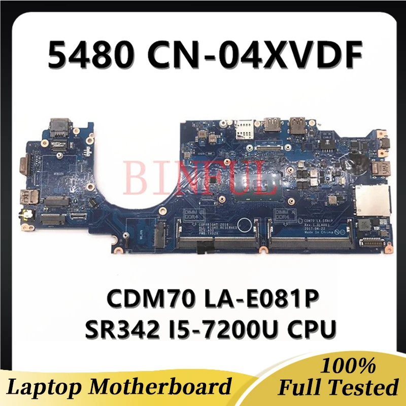 04XVDF 4XVDF CN-04XVDF Mainboard For DELL Latitude E5480 Laptop Motherboard CDM70 LA-E081P W/SR342 I5-7200U CPU 100% Full Tested