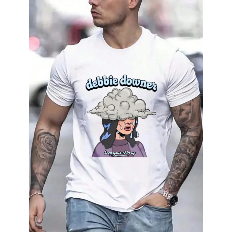

Men's T-Shirt White Debbie Downer Cloud Woman Keep Your Chin Up Printed Pattern High Quality Cotton 180g