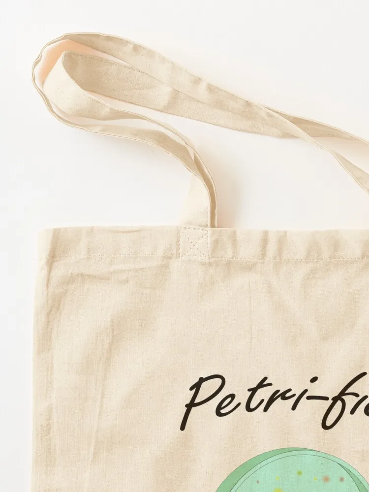 Petri-Fied - مضحك علم الأحياء الدقيقة تي شيرت للرجال النساء الاطفال حمل حقيبة سيدة أكياس قماش حقيبة تسوق حقيبة قماش #3