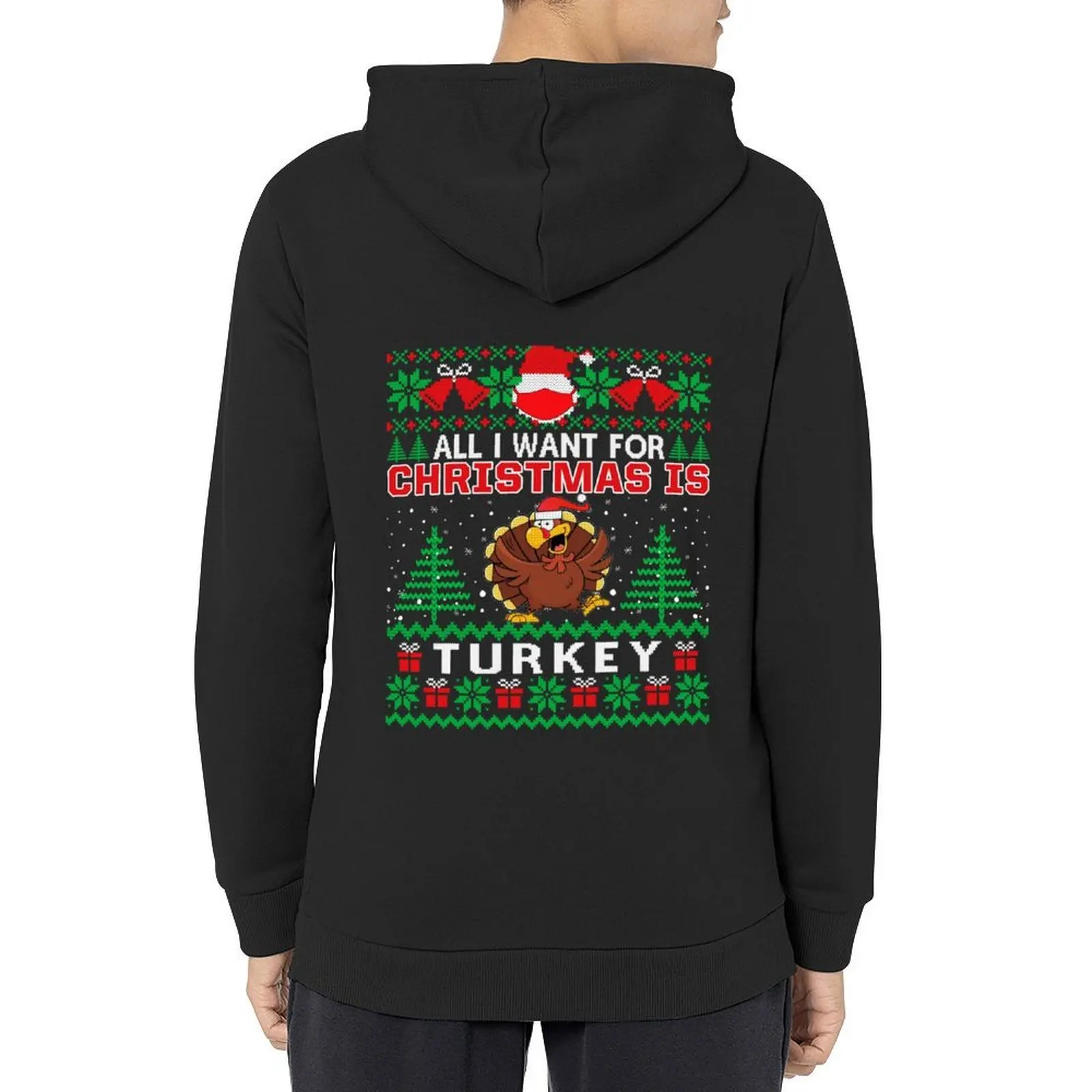 

All I Want For Christmas Is Turkey Ugly Sweater Hoodie graphic t shirts men autumn clothes mens clothes blouse man hoodie