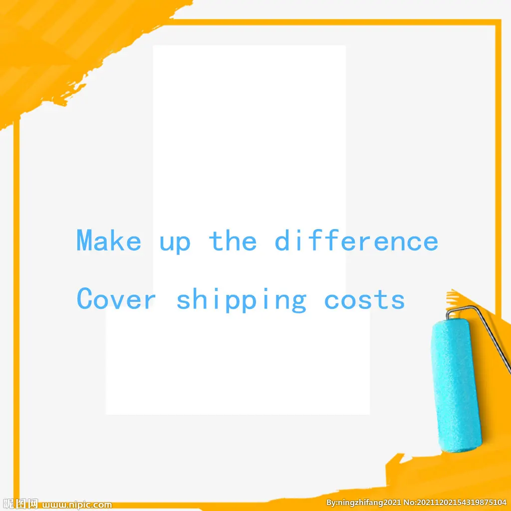 

Make up the difference Cover shipping costs