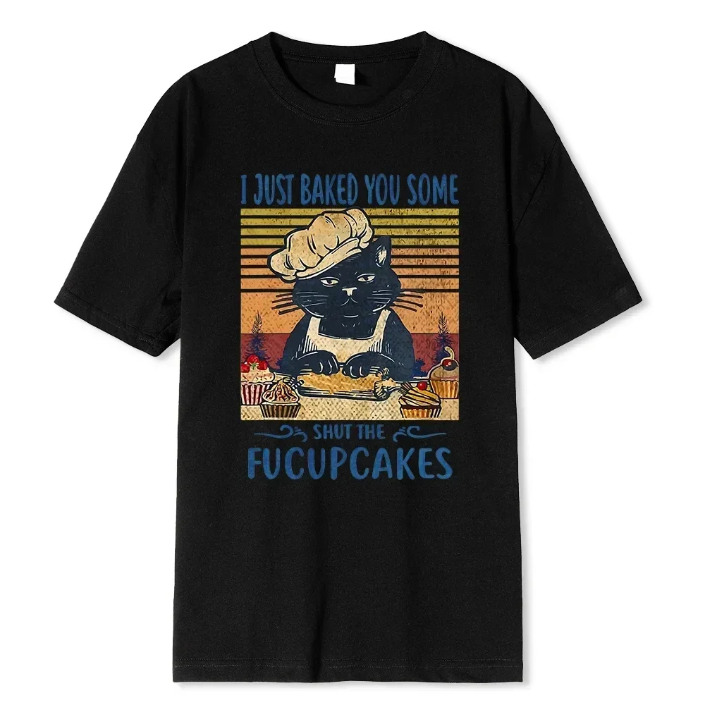 I Just Baked You Some Cakes Mother Cat Print T Shirts Men Fashion Summer Hip Hop Clothes Cotton T Shirts O-Neck Tops 80544