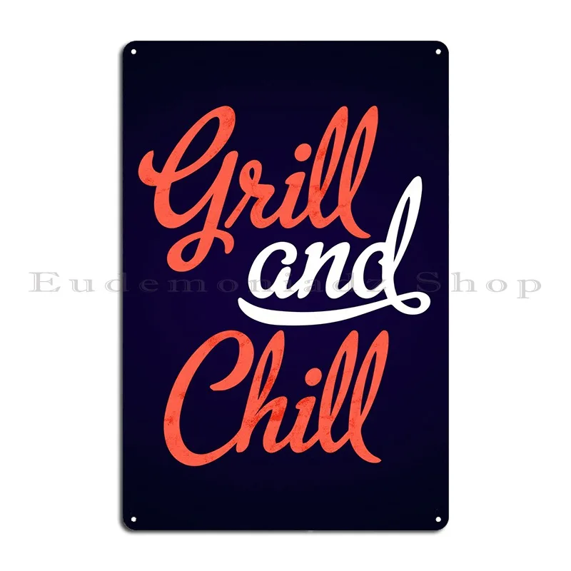 Grill And Chill Metal Signs Wall Decor Club Pub Cinema Design Tin Sign Poster