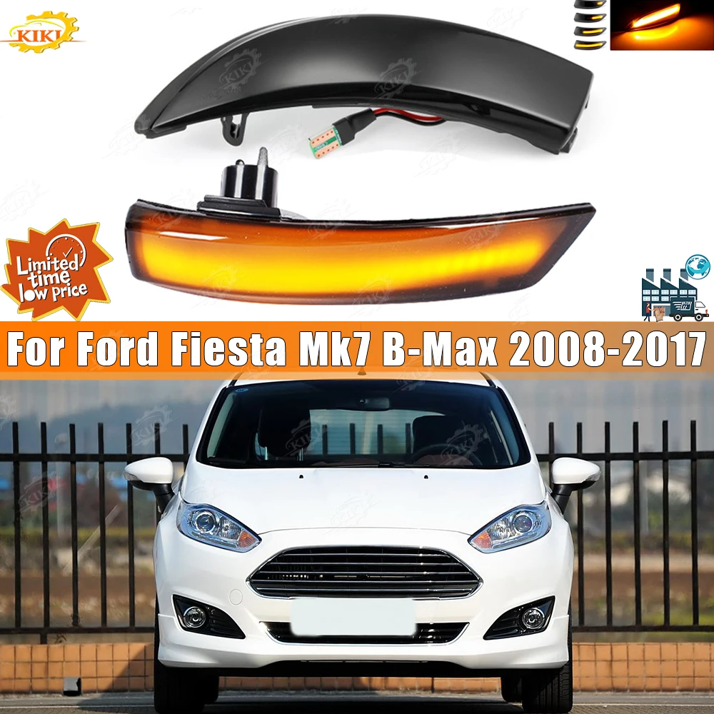 

Dynamic Turn Signal Light For Ford Fiesta Mk7 B-Max 2008-2017 8A61-13B381-AC LED Side Mirror indicator Auto Parts 8A61-13B381-AD