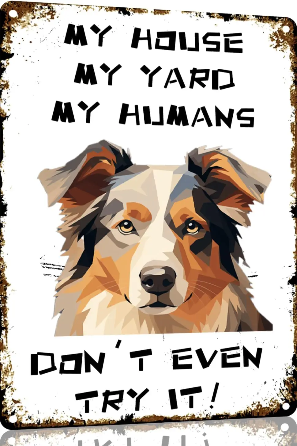 Australian Shepherd Vintage Metal Sign My House My Yard My Humans Pet Dog Metal Tin Sign Aluminum Sign For Home Coffee Bar  sign