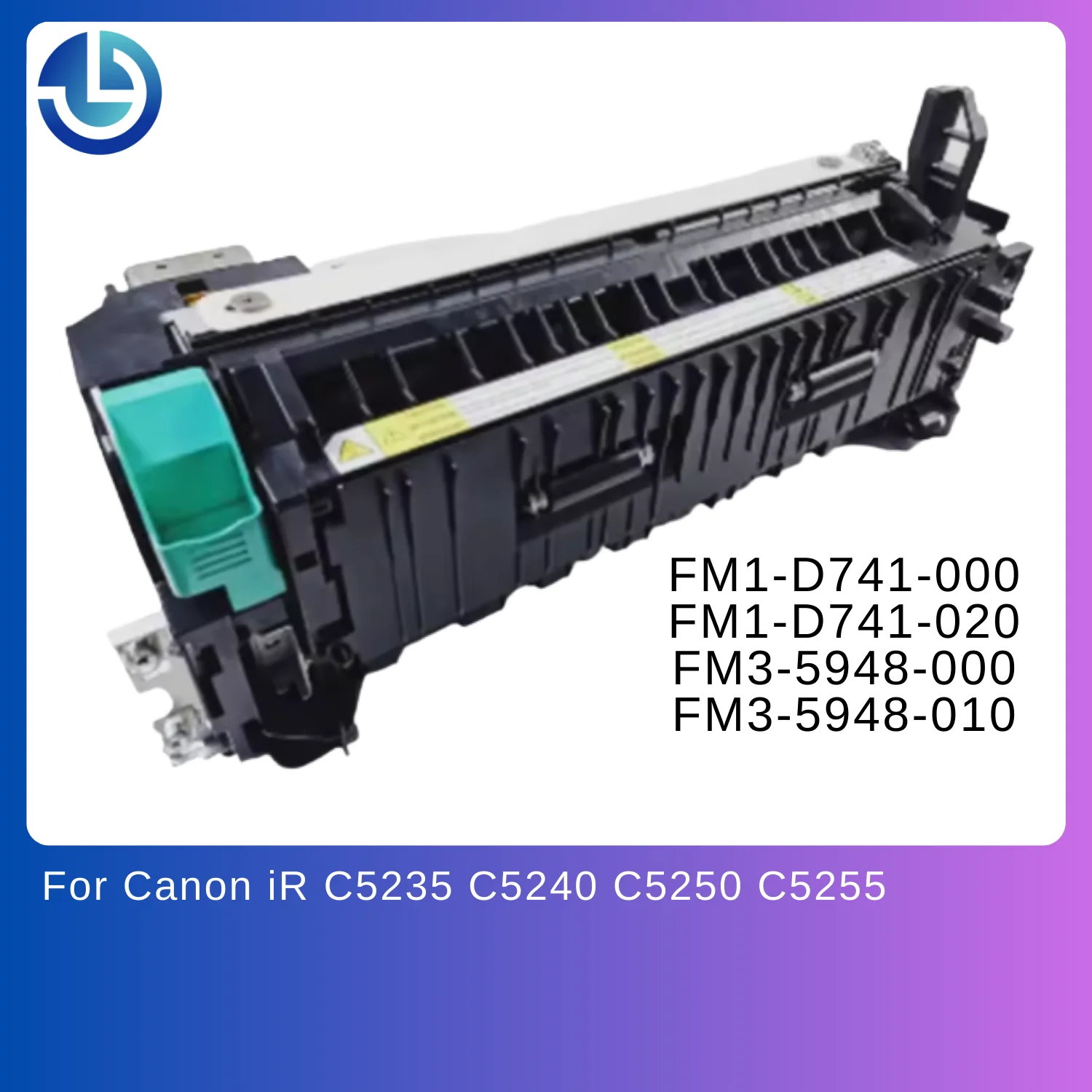 Fuser Unit for Canon IR C5235 C5240 C5250 C5255 Fixing Assembly FM1-D741-000 FM1-D741-020 FM3-5948-000 FM3-5948-010