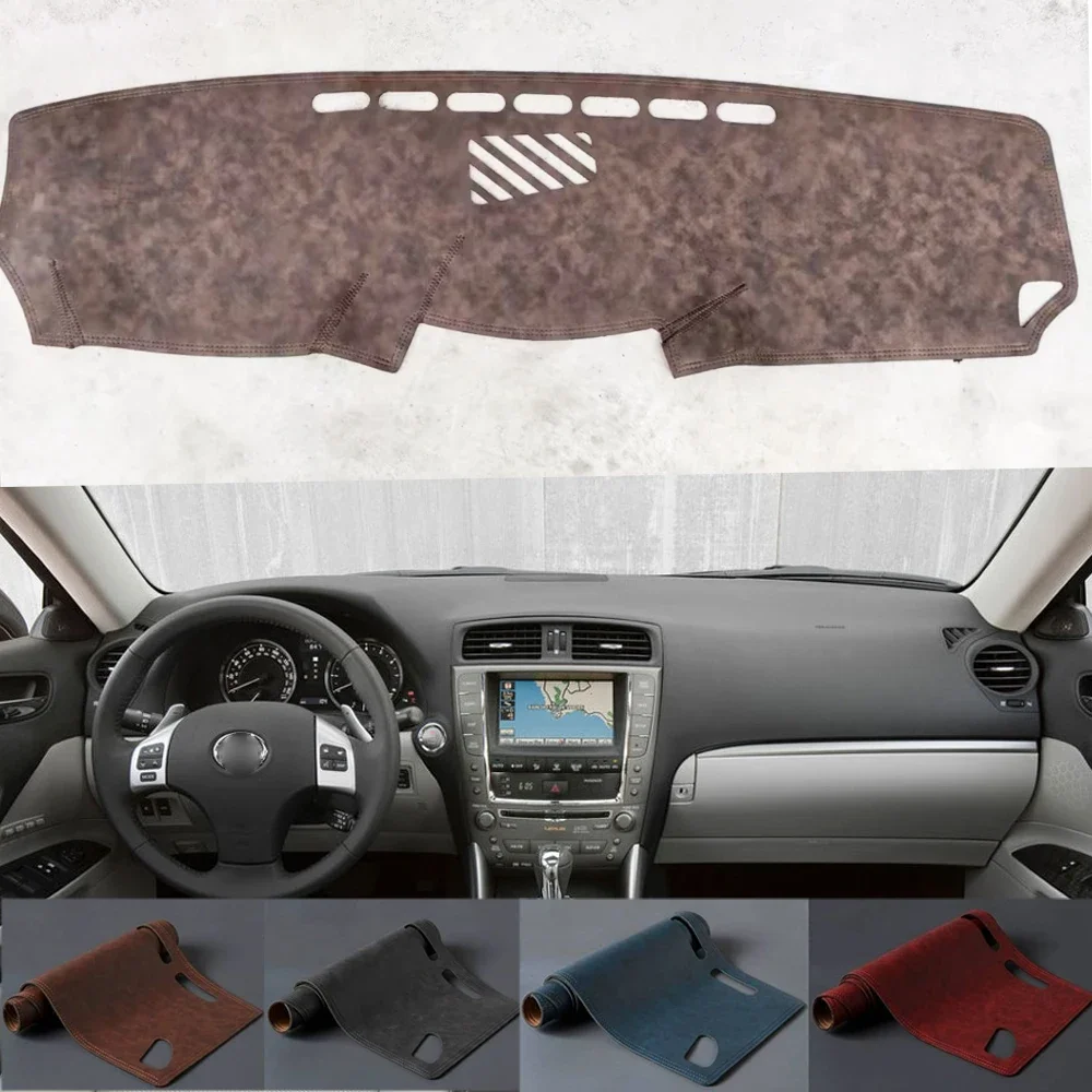 

for Lexus IS 2006 ~ 2013 XE20 IS250 IS300h IS350 IS200d IS220d Dashmat Dashboard Leather Cover Suede Dash Mat Pad Accessories
