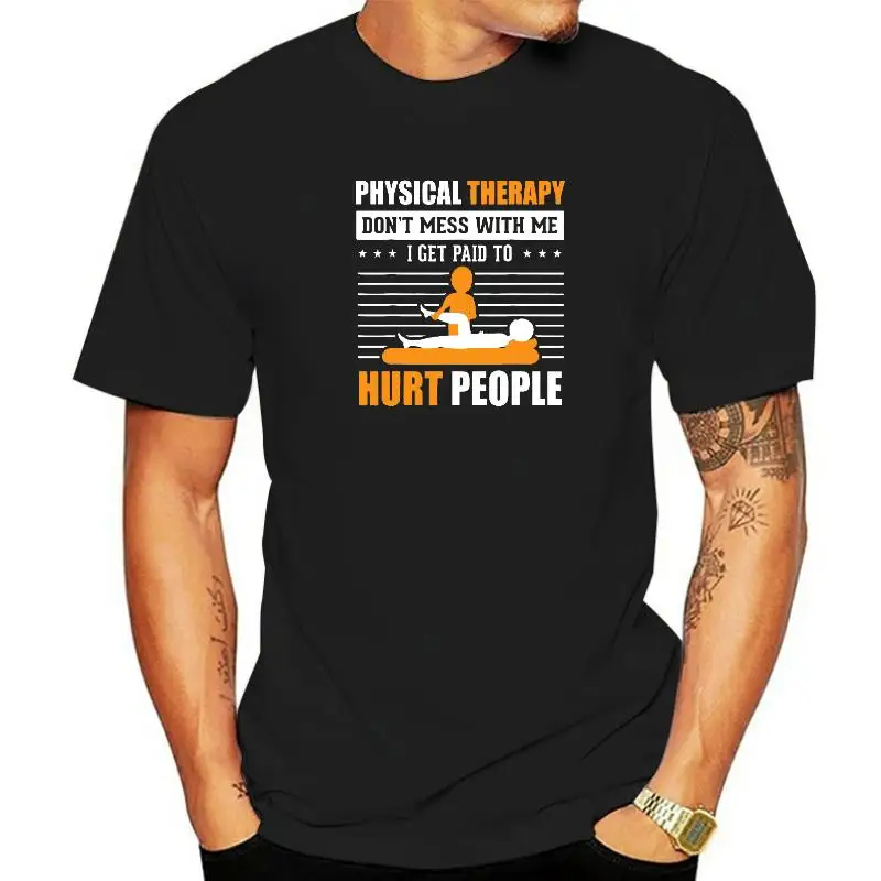 Funny PT Physical Therapy Gift Therapist Month T-Shirt Gift Cotton Men Tees Fashionable Discount T Shirts