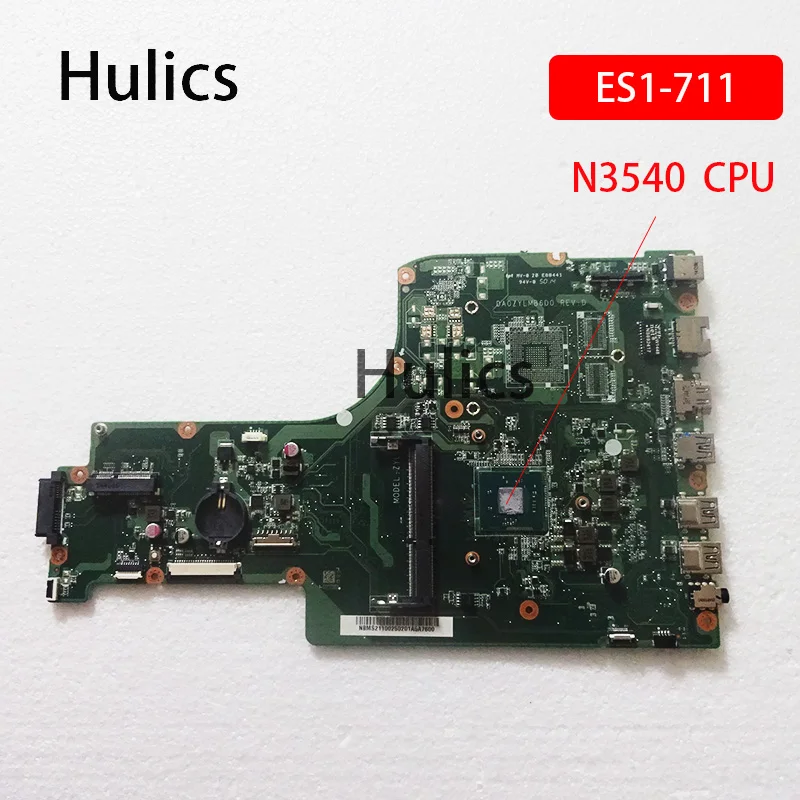 Hulics Used NBMS211002 NB.MS211.002 Mainboard For Acer Aspire ES1-711 DA0ZYLMB6D0 Laptop Motherboard N3450 CPU Main Board