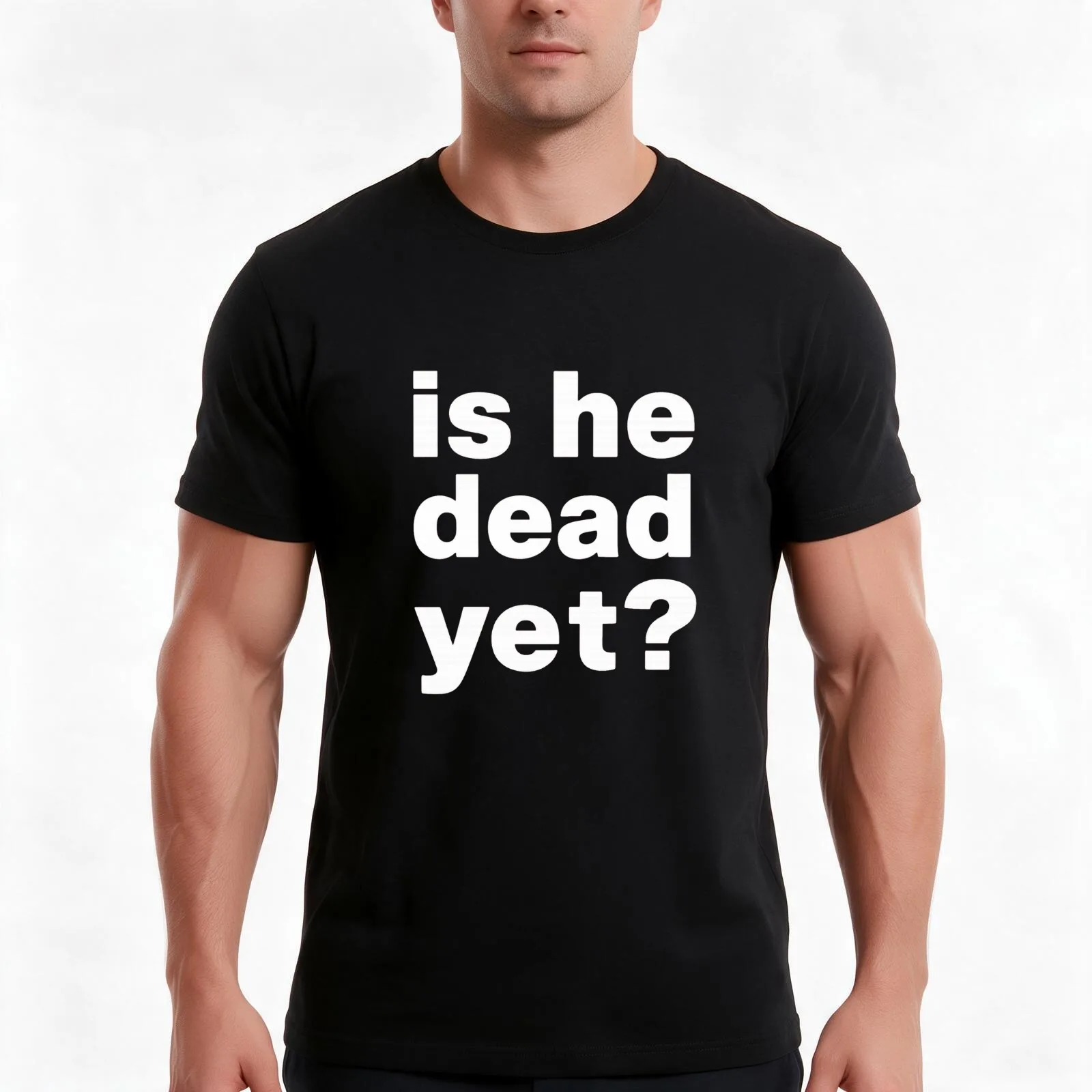Is He Dead Yet T-Shirt, Summer Casual Cotton Tee, Oversized Streetwear Tops, Vintage Graphic Print, Loose Fit Short Sleeve