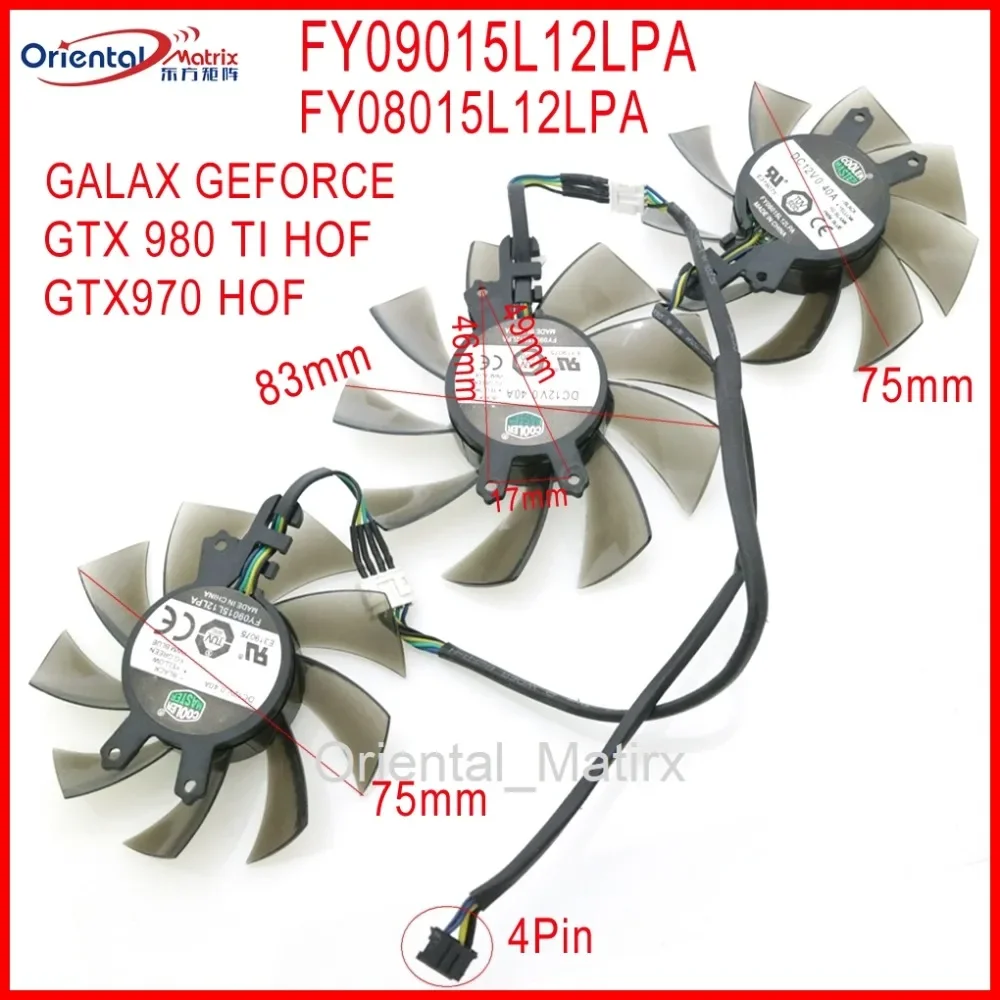 FY09015L12LPA FY08015L12LPA GA91S2H 12V 0.40A 4Pin For GALAXY GEFORCE GTX970 GTX980TI HOF Graphics Card Cooler Cooling Fan