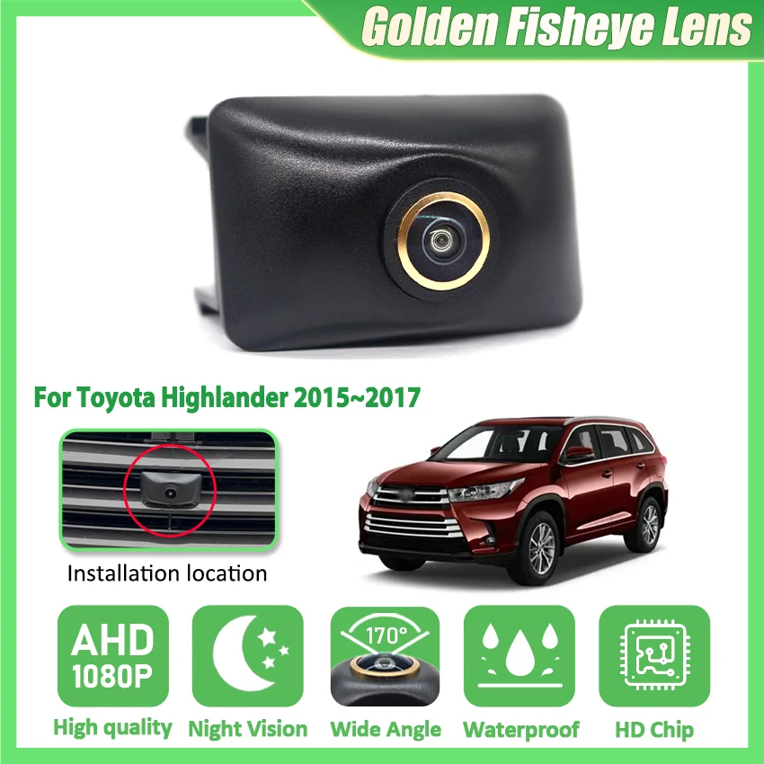 

Подходит для Toyota Highlander 2015 ~ 2017, передняя камера HD CCD ночного видения, широкий угол обзора 170 градусов для камеры переднего вида Toyota