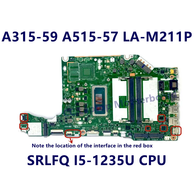 HH5A4 LA-M211P اللوحة الرئيسية لشركة أيسر A315-59 A515-57 اللوحة الأم للكمبيوتر المحمول مع وحدة المعالجة المركزية I3-1215U/I5-1235U NBK6T11001 100% تم اختبارها بالكامل بشكل جيد