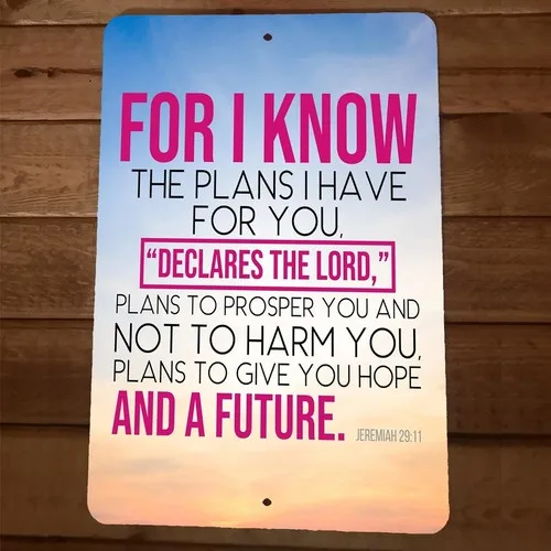 Jeremiah 29:11 Bible Verse For I Know The Plans I Have   Metal Wall Sign