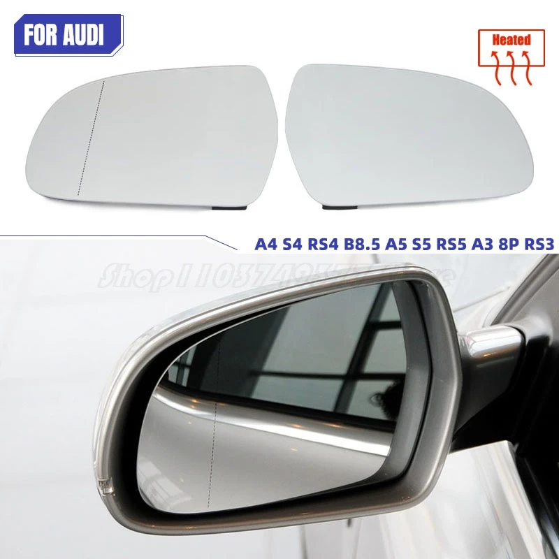 

Rearview Mirror Glass Door Wing Mirror Heated Side Mirror Glass for Audi A4 S4 RS4 B8.5 2011-16, A5 S5 RS5 B8.5 10-16, A3 8P RS3