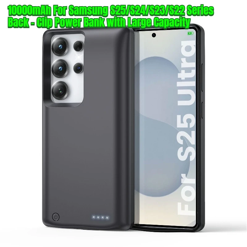 

10000mAh For Samsung S25/S24/S23/S22 Series Back - Clip Power Bank with Large Capacity