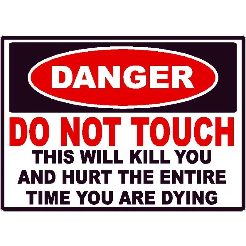 DANGER DO NOT TOUCH THIS IS SAFE 15cm Waterproof Scratch Resistant PVC Warning Car Sticker