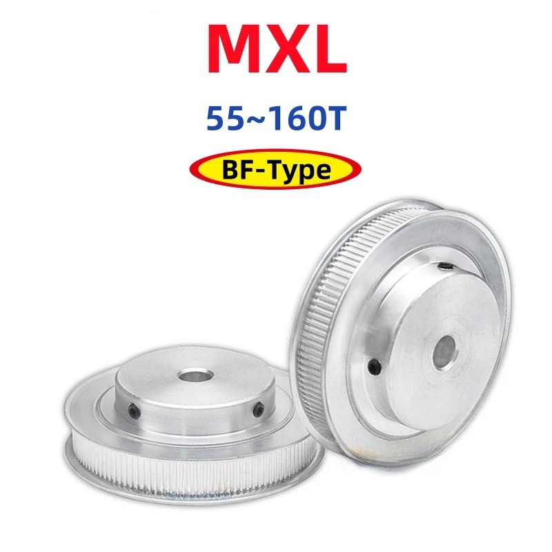 1PCS MXL Timing Pulley Bore 5~20mm For Belt Width 6/10mm BF-Type Synchronous Wheel 55/60/70/80/90/100/120/130/140/150/160 Teeth