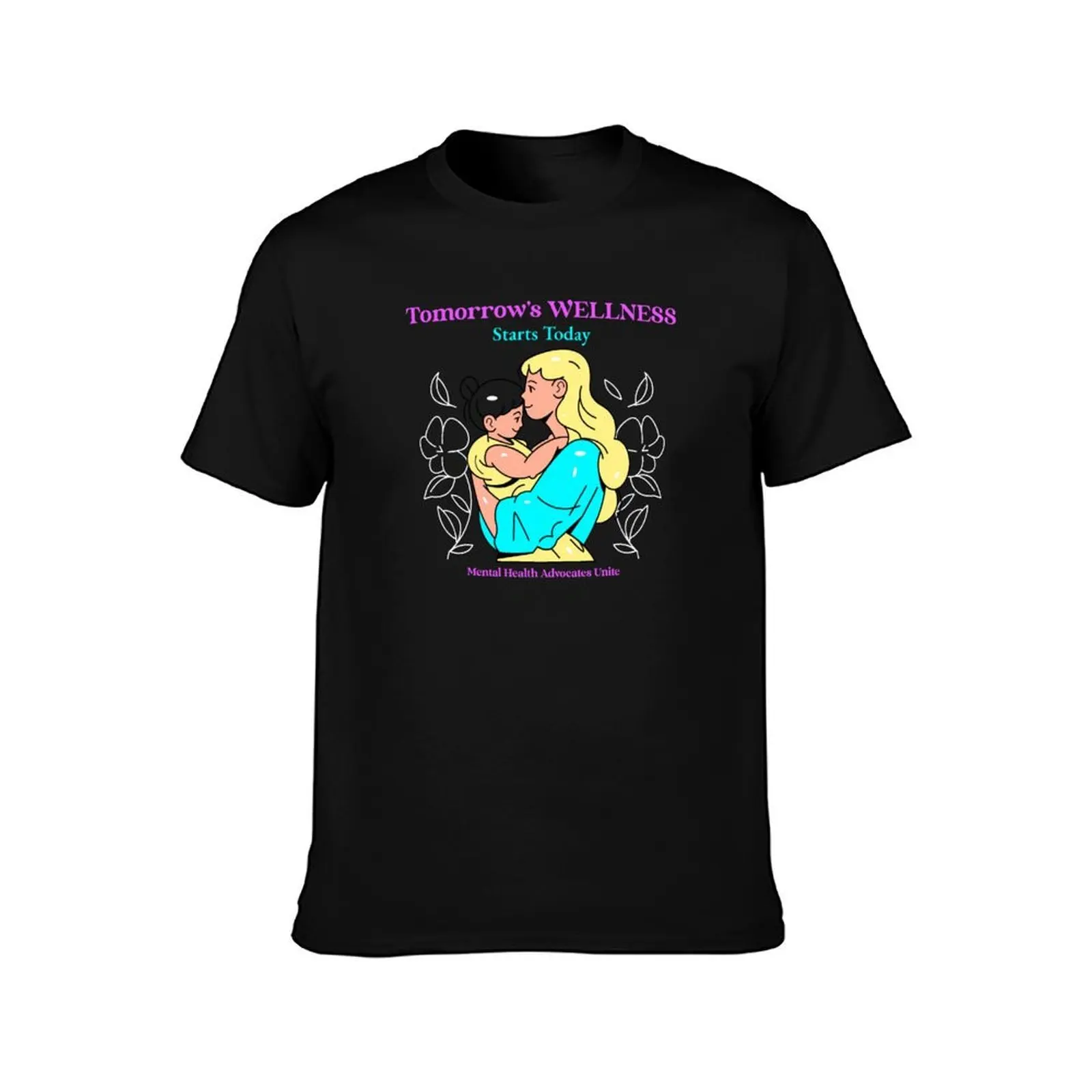 Tomorrow's WELLNESS Starts Today Mental Health Advocates Unite T-Shirt Fashion Simple Casual Tee Shirt T-Shirt