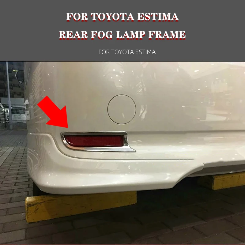 

2 шт. накладка на заднюю противотуманную фару для Toyota Estima Previa Tarago 2016 ABS Chrome, авто внешние аксессуары, Стайлинг автомобиля