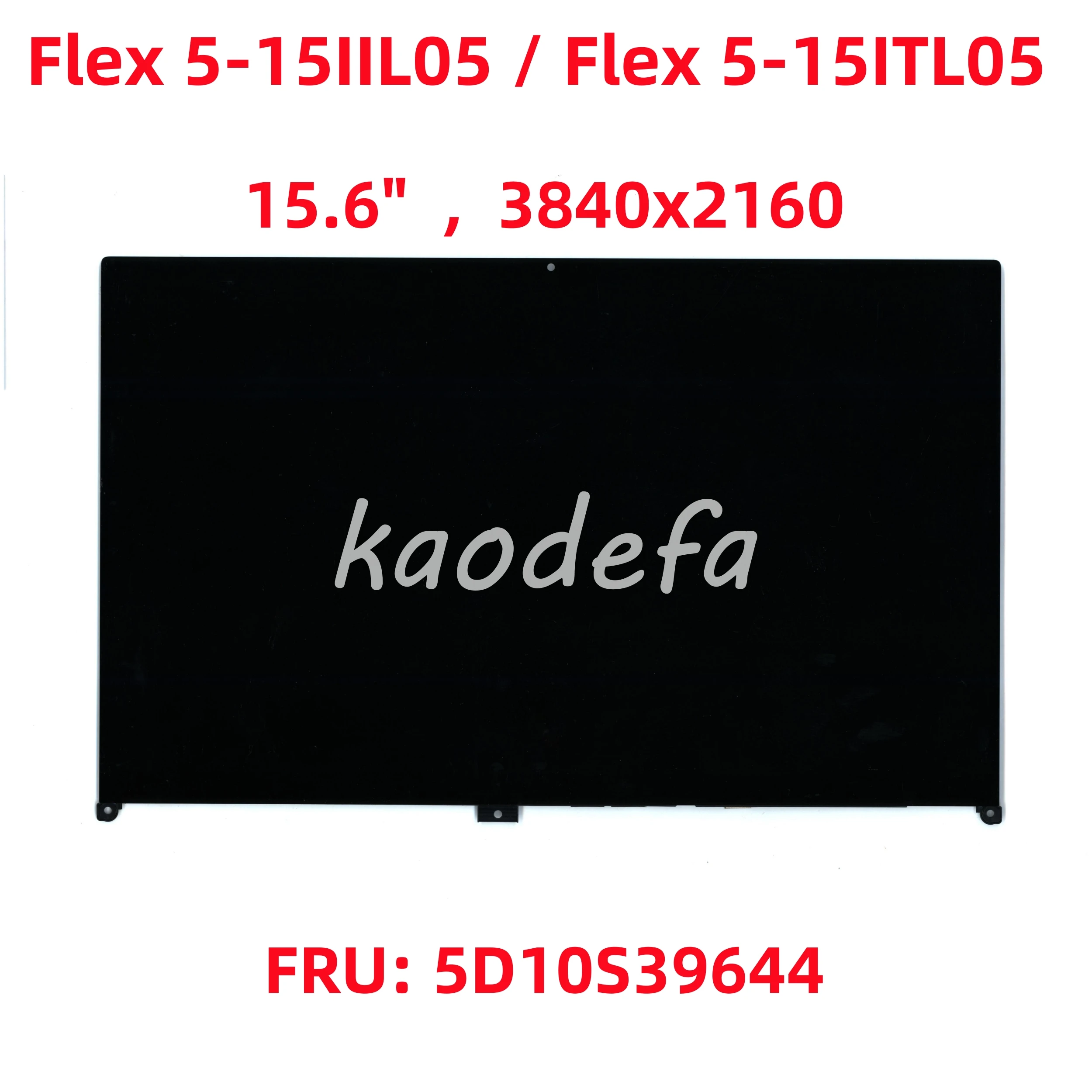 

Для Lenovo Flex 5-15IIL05 / Flex 5-15ITL05 экран ноутбука 15,6 дюймов UHD 3840x2160 FRU: 5D10S39644