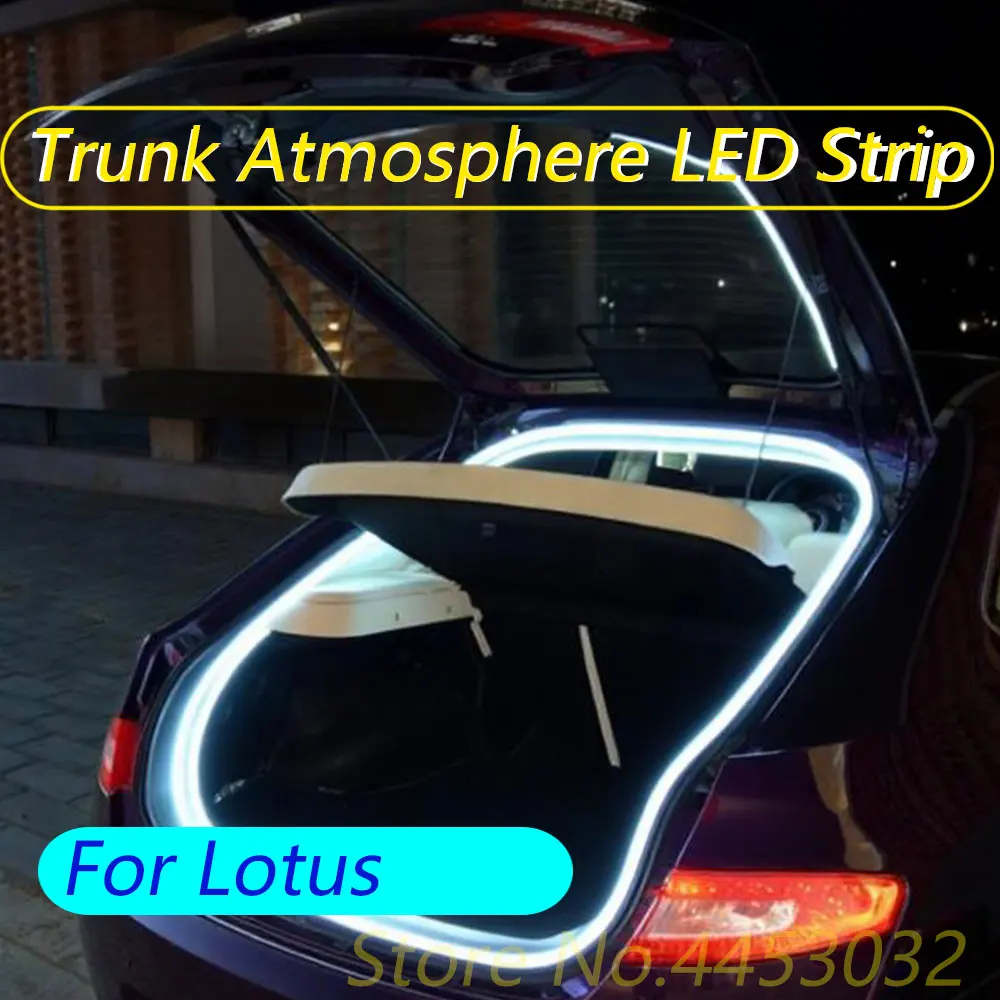 Световая полоса багажника автомобиля для Lotus Elise Exige Evora Esprit Elan Europa Carlton Sunbeam Lotus Excel светодиодная атмосферная лампа 12 В 4 м Световая полоса багажника автомобиля для Lotus Elise Exige Evora Esprit Elan Europa Carlton Sunbeam Lotus Excel светодиодная атмосферная лампа 12 В 4 м