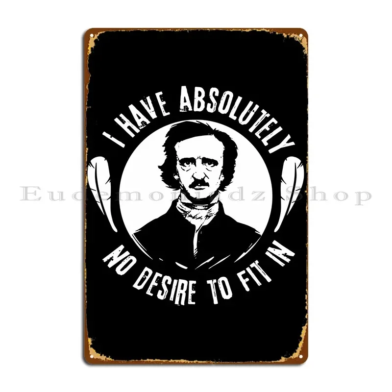 Edgar Allan Poe Quotes Metal Sign Poster Printed Party Custom Garage Wall Cave Tin Sign Poster