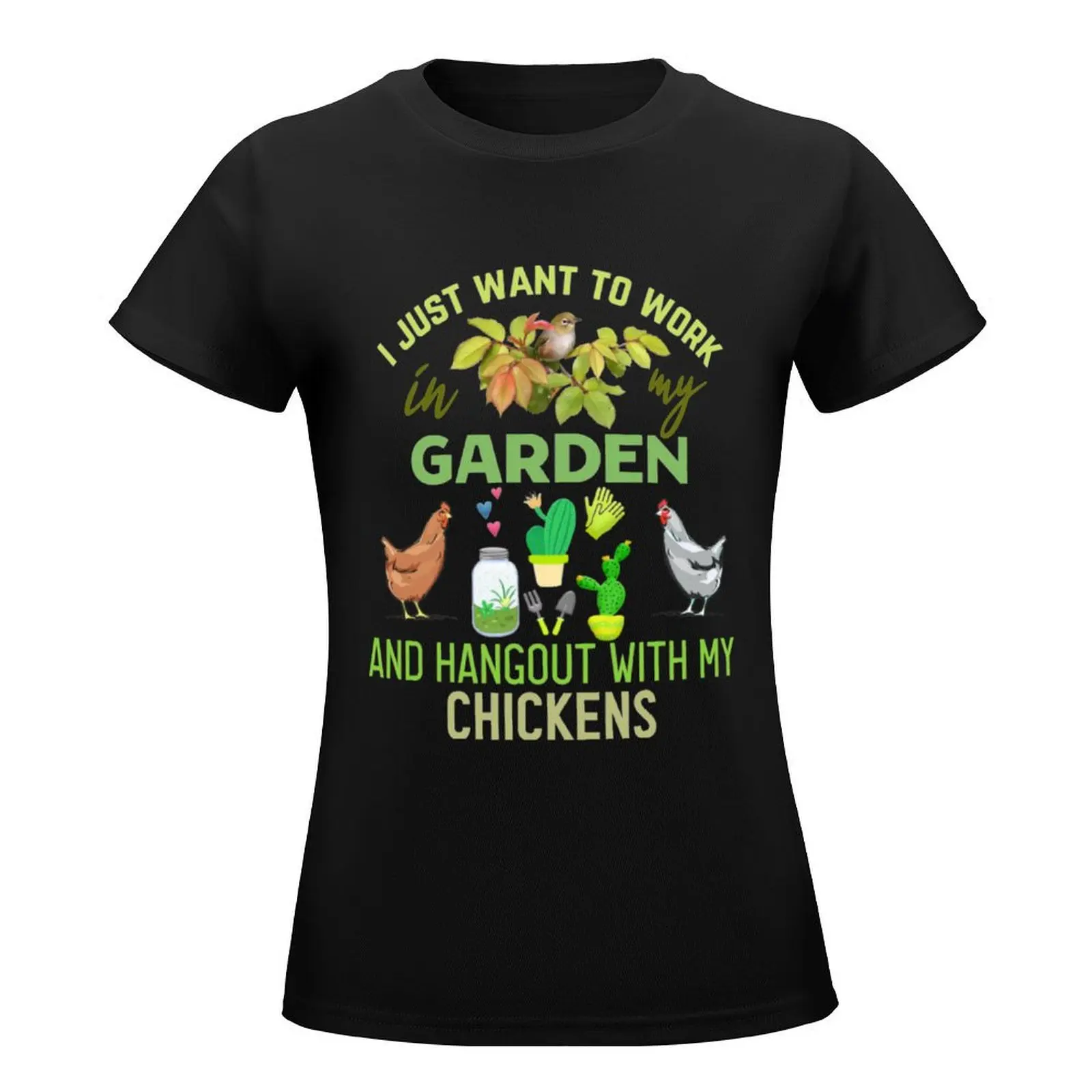 I Just Want To Work In My Garden And Hang Out With My Chickens T-Shirt Aesthetic clothing lady clothes Woman clothing