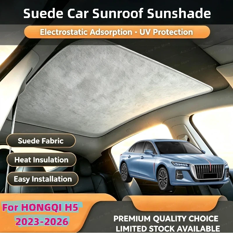 Car Suede Fabric Anti-uv Electrostatic Adsorption Sunroof Sunshade For HONGQI H5 2023-2026 Auto Heat Insulation Skylight