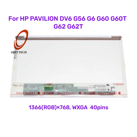 15.6" Laptop LCD Screen For HP PAVILION DV6 G56 G6 G60 G60T G62 G62T LED Display Panel WXGA HD 1366X768 40PINS