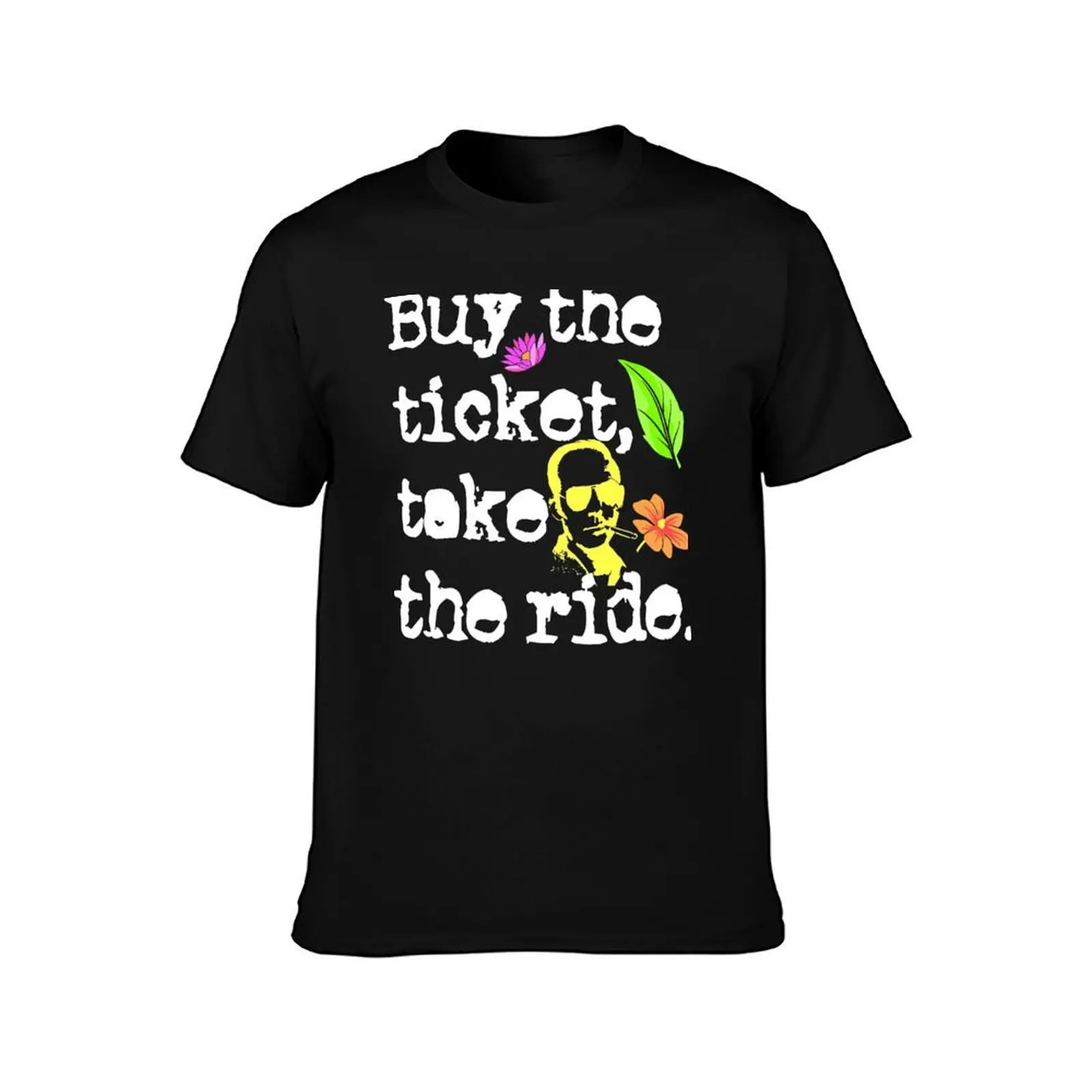 Buy The Ticket, Take The Ride Hunter S. Thompson T-Shirt Running Performance Short Sleeve Tee