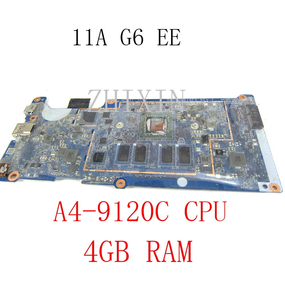 

yourui For HP CHROMEBOOK 11A G6 EE Laptop Motherboard A4-9120C CPU 4GB RAM L51319-001 L51319-601 DA0G3MB18F0 Tested Ok