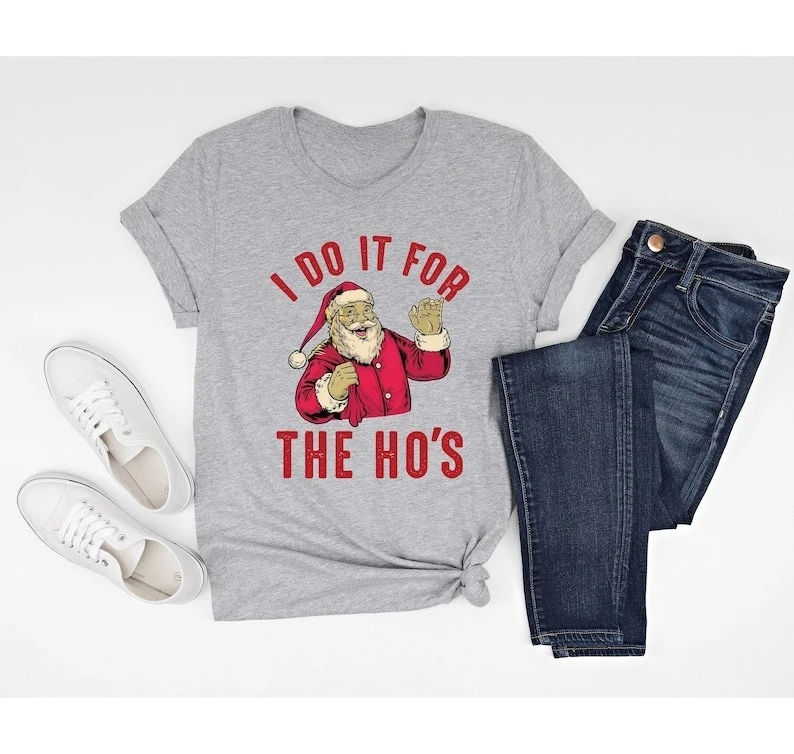 Funny Rude Christmas Shirt Santa Face 'I Do It for The Hos' High Quality Cotton Pattern Graphic Tshirts Regular Trending Pair
