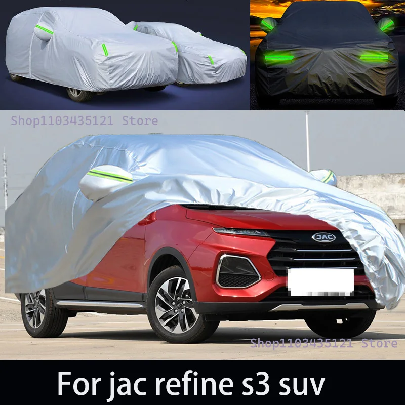 

For jac refine s3 suv Outdoor Protection Full Car Covers Snow Cover Sunshade Waterproof Dustproof Exterior Car accessories