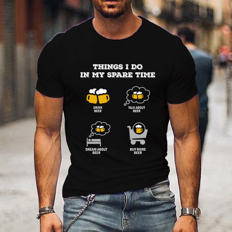 Drink Beer Classic Tops Men Things I Do in My Spare Time Fashion T-shirt Beer Lover Essential Short Sleeve Tshirt Summer Clothes