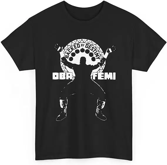 Backed By Destiny Oba Femi T-Shirt Y2k Wrestling Streetwear Kleidung für Männer Frauen Humor Lustig Personalisiertes Cooles Neuheits-T-Shirt Geschenk – Detail 4