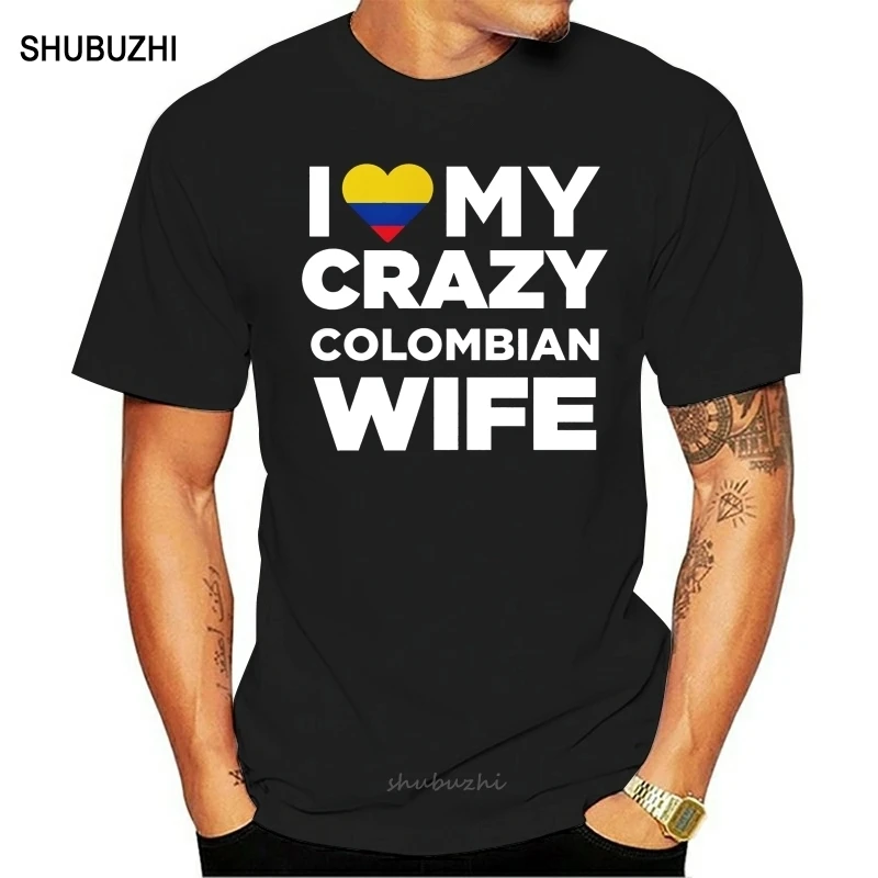 I Love My Crazy Colombian Wife Colombia Native T Shirt Tee Shirt Homme Tshirt Men Funny coat clothes tops