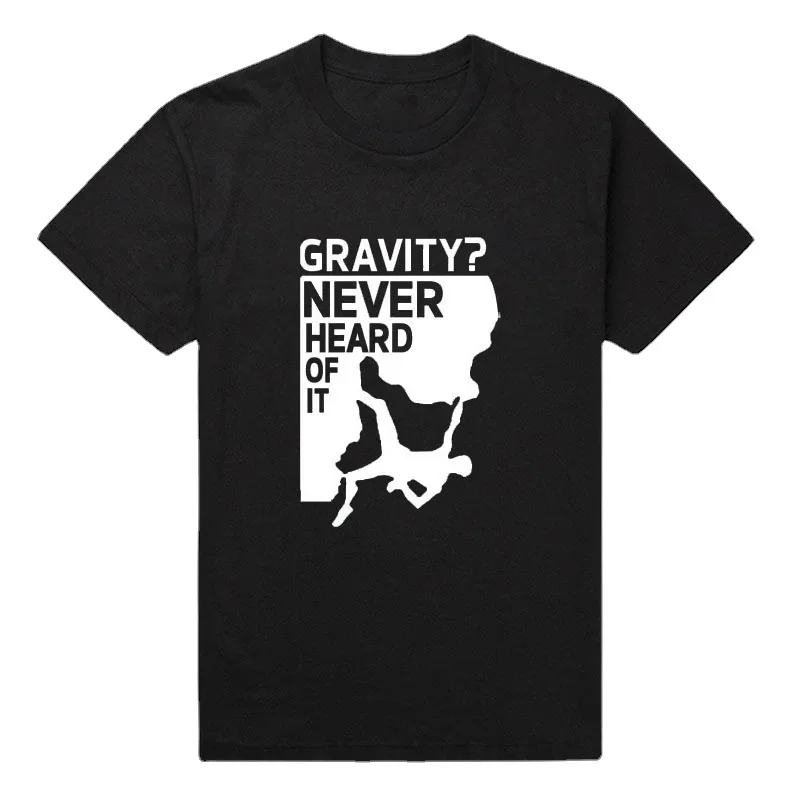 

Adventure Never Heard of It. Rock Climbing Silhouette Design T-Shirt 100% Cotton O-Neck Short Sleeve Summer Casual Mens T-shirt