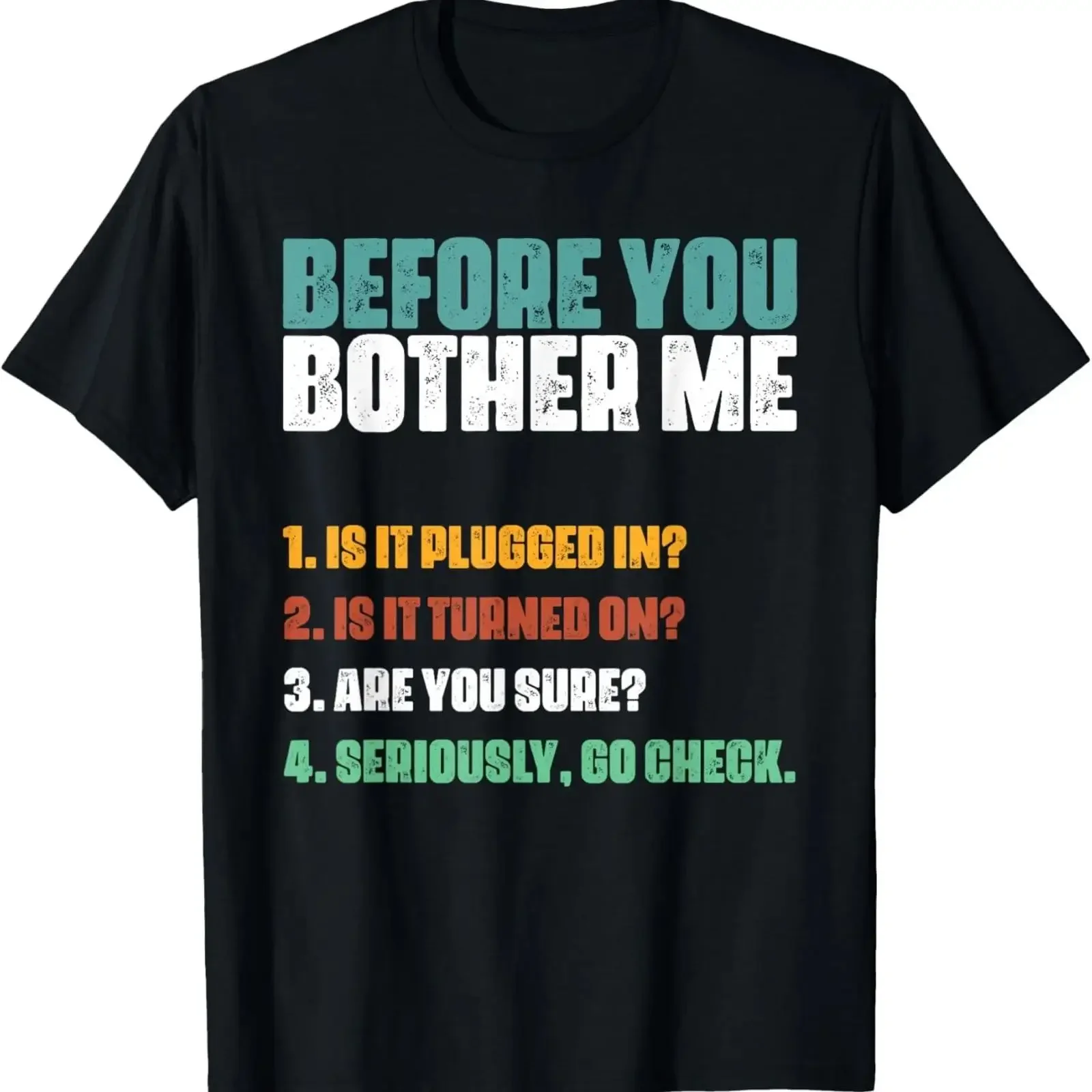 Information Technology Help Desk Humor Technical Support T Shirt vintage Washed homme Top For Everyday Wear fashion streetwear