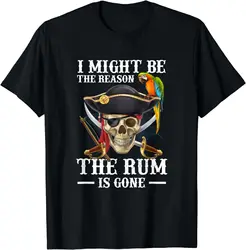 Ich könnte der Grund sein, warum der Rum weg ist Piraten-T-Shirt für Männer Frauen Baumwolle Kurzarm alle Jahreszeiten Grafik T-Shirts