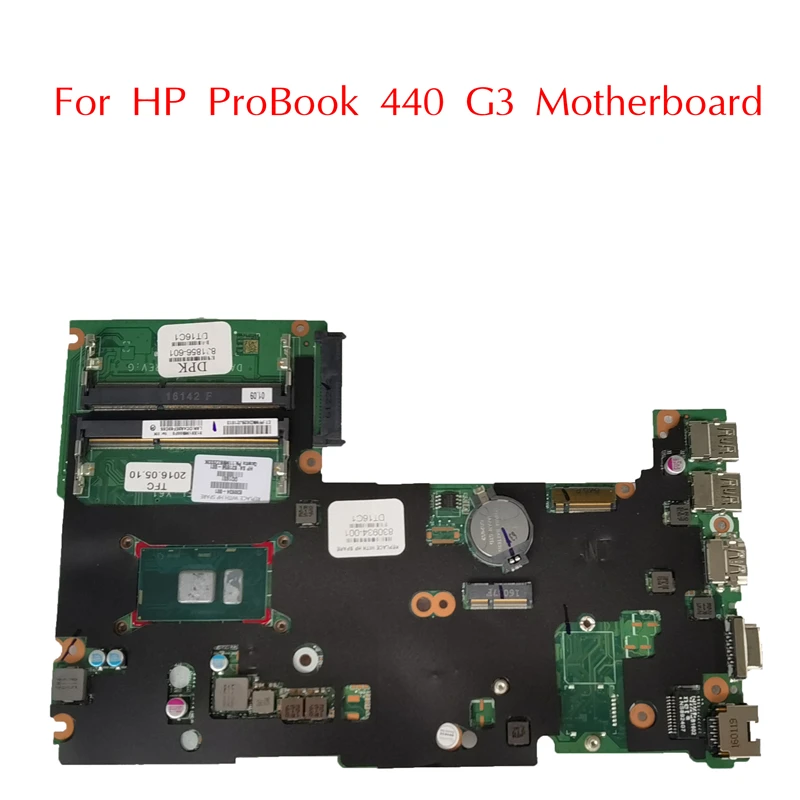 

830937-601 Used For HP ProBook 440 430 G3 Motherboard 830937-001 DA0X61MB6G0 With i5-6200U DDR3 UMA 100% Tested