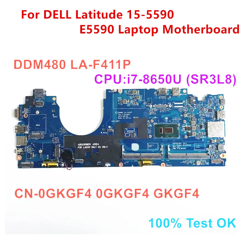 For DELL Latitude 15-5590 E5590 Laptop Motherboard CPU i7-8650U SR3L8 Mainboard LA-F411P CN-0GKGF4 0GKGF4 GKGF4 100% Test OK