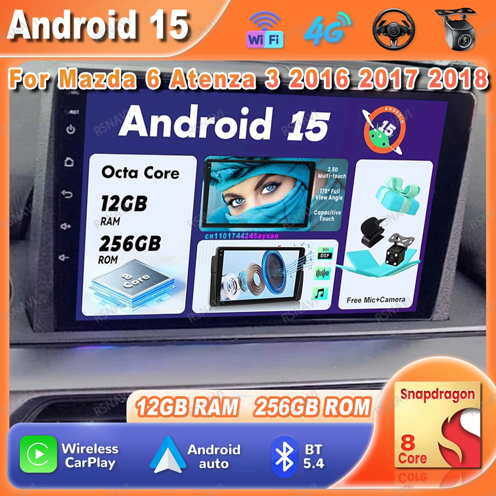 

Car Radio Android 15 For Mazda 6 Atenza 3 2016 2017 2018 AUTO Viedo Player QLED DVD WIFI+4G NO 2DIN Qualcomm Systems Autoradio