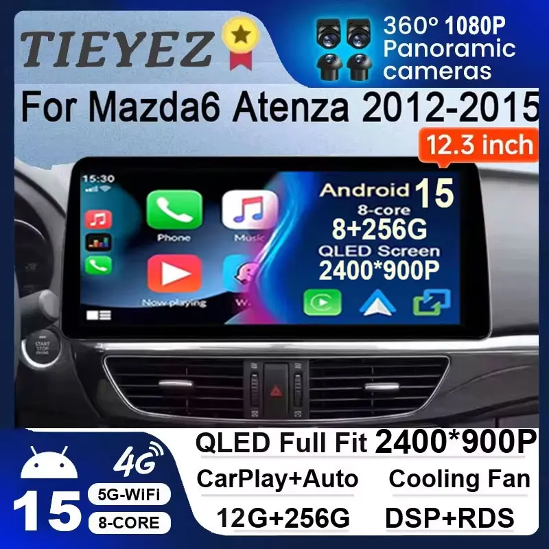 Android 15 Car 12.3 Inch For Mazda 6 GJ CX-5 CX5 Atenza 2012 2013 2014 2015 Wireless Carplay Android Auto Radio Car Dash Cam 5G
