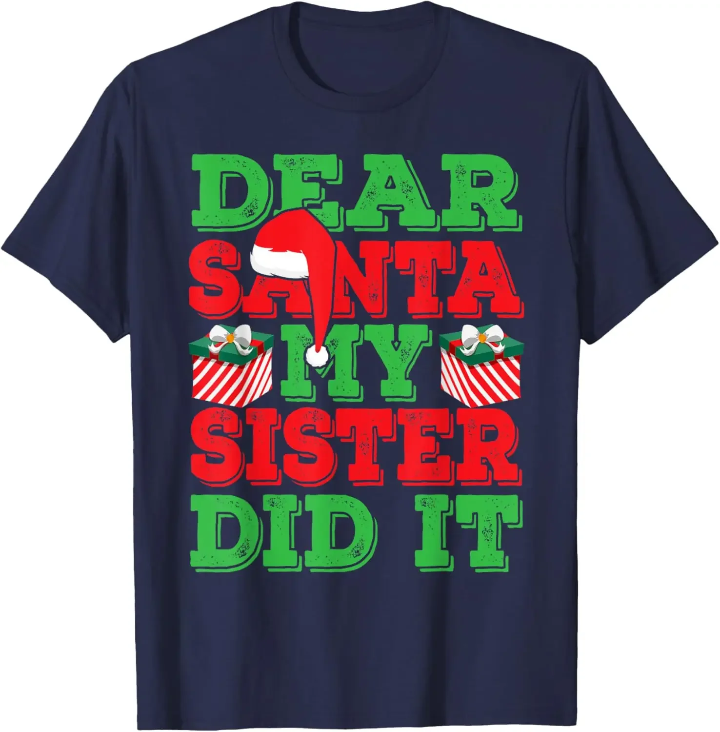 Christmas Dear Santa My Sister Did It Funny Gift T-Shirt Vintage Classic Fashion Streetwear O-neck Short-sleev 100%cotton Tops